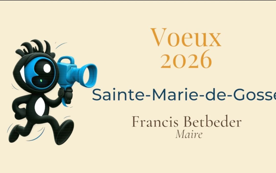 Les voeux 2026 du maire de Sainte Marie de Gosse Francis Betbeder